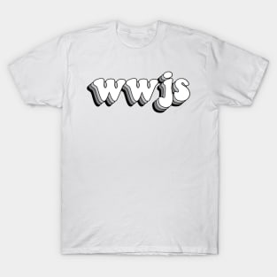 what would jesus say (black) T-Shirt